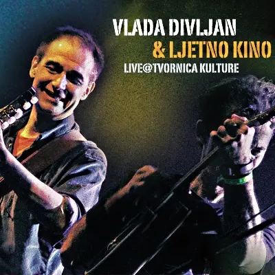 VLADA DIVLJAN & LJETNO KINO - Live @ Tvornica Kulture CD