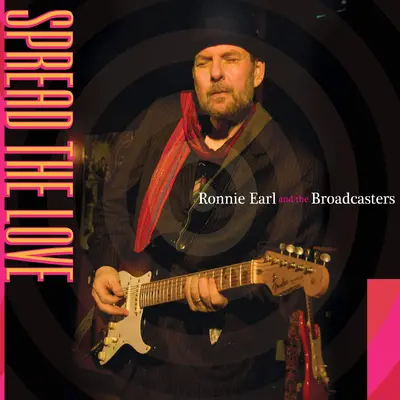 RONNIE EARL & THE BROADCASTERS - Spread The Love CD