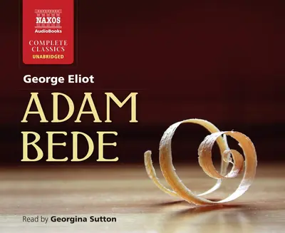 GEORGINA SUTTON - Eliot: Adam Bede (Audiobook) CD16