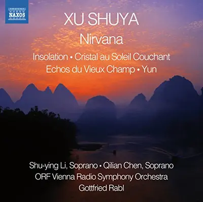 GOTTFRIED RABL, VIENNA RADIO SYMPHONY ORCHESTRA - Xu Shuya: Nirvana, Insolation CD