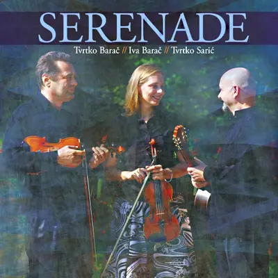 TVRTKO BARAC, IVA BARAC, TVRTKO SARIC - Serenade CD
