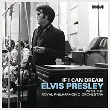 ELVIS PRESLEY, ROYAL PHILHARMONIC ORCHESTRA - If I Can Dream LP2