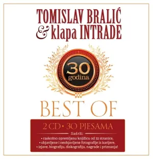 TOMISLAV BRALIC & KLAPA INTRADE - Best Of...30 Godina CD2