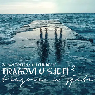 ZORAN PREDIN & MATIJA DEDIC - Tragovi U Sjeti 2 CD