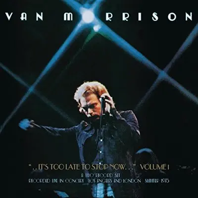 VAN MORRISON - It's Too Late To Stop Now Vol.1 CD2