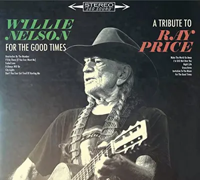 WILLIE NELSON - For The Good Times: A Tribute To Ray Price LP