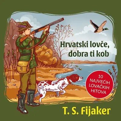 FIJAKER - Hrvatski Lovce, Dobra Ti Kob CD