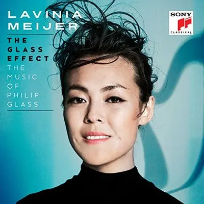 LAVINIA MEIJER - Glass Effect: The Music Of Philip Glass CD2