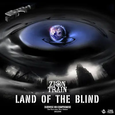 ZION TRAIN - Land Of The Blind LP2