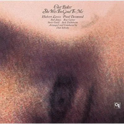 CHET BAKER - She Was Too Good To Me (Japanese) CD