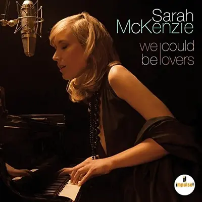 SARAH MCKENZIE - We Could Be Lovers CD