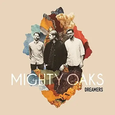 MIGHTY OAKS - Dreamers (Limited Deluxe Edition) CD+7"SINGLE