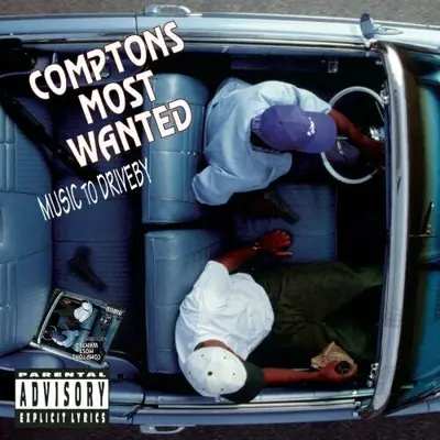 COMPTONS MOST WANTED - Music To Driveby CD