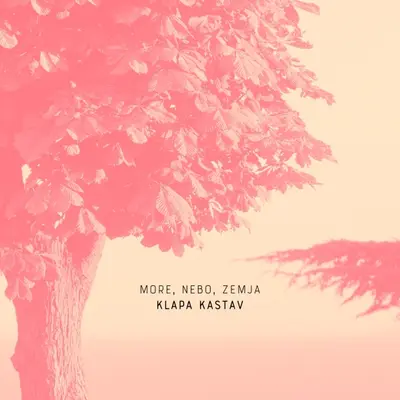 KLAPA KASTAV - More, Nebo, Zemja CD