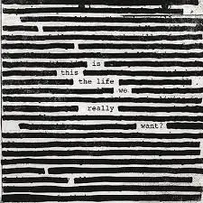 ROGER WATERS - Is This The Life We Really Want? CD