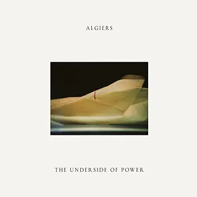 ALGIERS - Underside Of Power CD