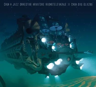 CHUI I JAZZ ORKESTAR HRT-A - Chui Ovu Glazbu CD2