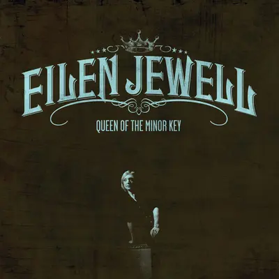 EILEN JEWELL - Queen Of The Minor Key LP