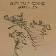 BOB DYLAN - Slow Train Coming LP