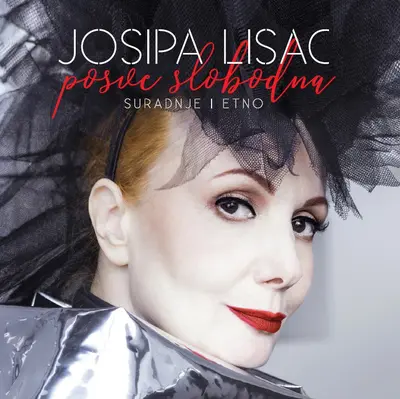 JOSIPA LISAC - Posve Slobodna (Suradnje I Etno) CD2