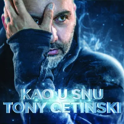 TONY CETINSKI - Kao U Snu CD