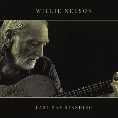 WILLIE NELSON - Last Man Standing LP