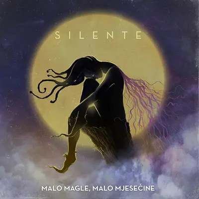 SILENTE - Malo Magle, Malo Mjesecine CD