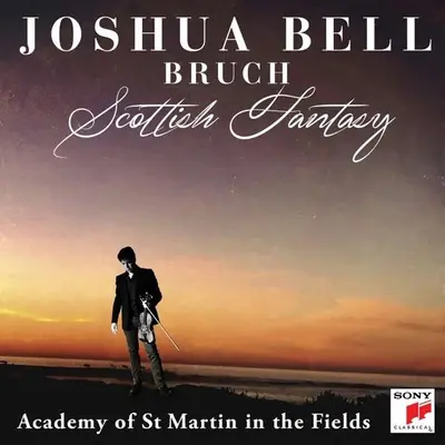 JOSHUA BELL - Bruch: Scottish Fantasy CD