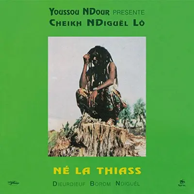 CHEIKH NDIGUEL LO - Ne La Thiass CD