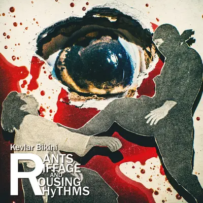 KEVLAR BIKINI - Rants, Riffage And Rousing Rhythm CD