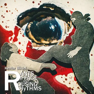 KEVLAR BIKINI - Rants, Riffage And Rousing Rhythms LP