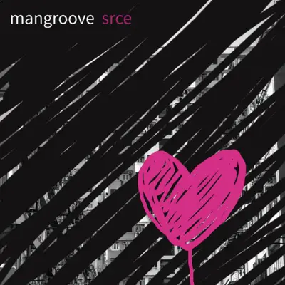 MANGROOVE - Srce CD