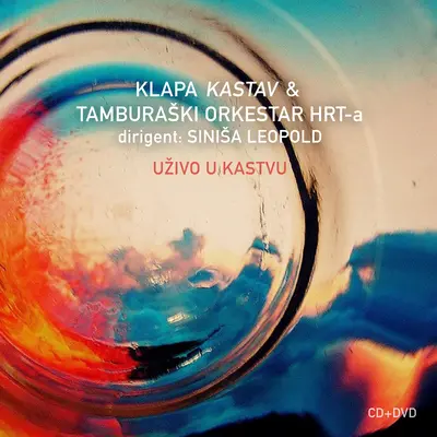 KLAPA KASTAV & TAMBURAŠKI ORKESTAR HRT-A - Uživo U Kastvu CD+DVD