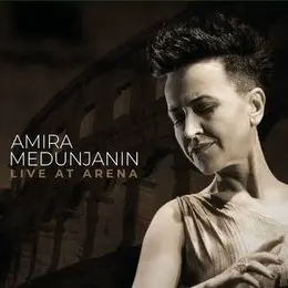 AMIRA MEDUNJANIN - Live At Arena CD2