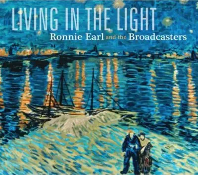 RONNIE EARL AND THE BROADCASTERS - Living In The Light CD