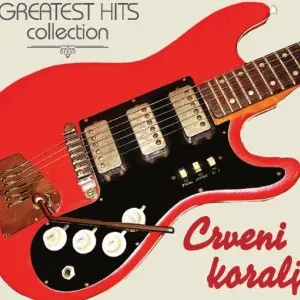 CRVENI KORALJI - Greatest Hits Collection LP2