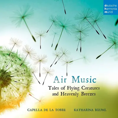 CAPELLA DE LA TORRE, KATHARINA BAUML - Air Music CD CD
