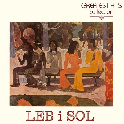 LEB I SOL - Greatest Hits Collection CD