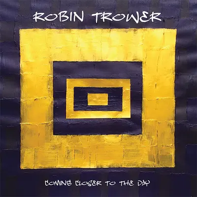 ROBIN TROWER - Coming Close To The Day CD