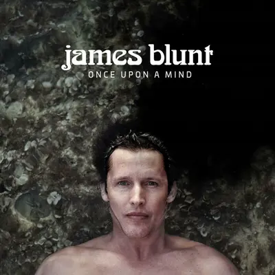 JAMES BLUNT - Once Upon A Mind CD