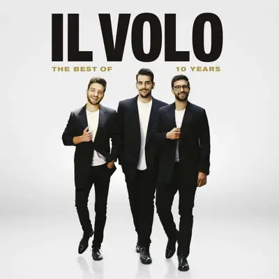 IL VOLO - Best Of 10 Years CD
