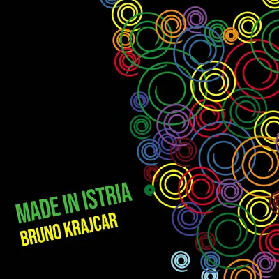 BRUNO KRAJCAR - Made In Istria CD