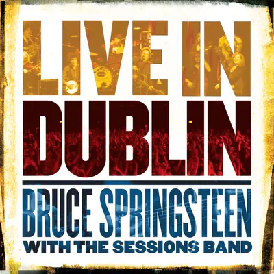 BRUCE SPRINGSTEEN - Live In Dublin LP3