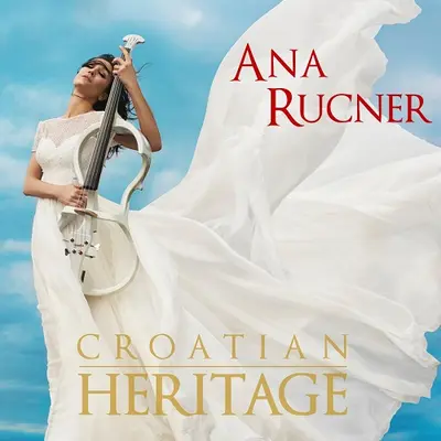 ANA RUCNER - Croatian Heritage CD