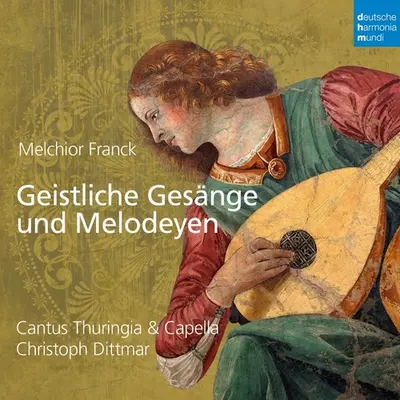 CANTUS THURINGIA - Franck: Geistliche Gesang Und Melodyen CD