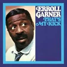 ERROLL GARNER - That's My Kick CD