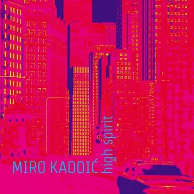 MIRO KADOIC - High Spirit CD