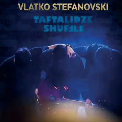 VLATKO STEFANOVSKI - Taftalidze Shuffle CD