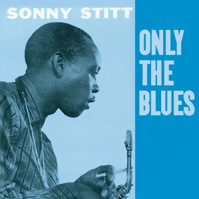 SONNY STITT - Only The Blues CD