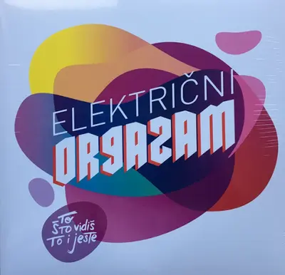 ELEKTRICNI ORGAZAM - To Što Vidiš To I Jeste LP2